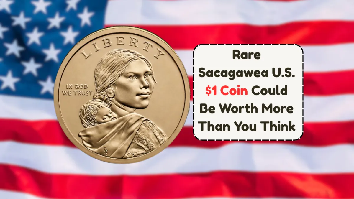 Rare Sacagawea Minting Mistake Turns $1 Coin Into $2.1 Million – Here’s What Makes It Special
