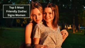 Top 5 Most Friendly Zodiac Signs Women