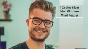 4 Zodiac Signs Men Who Are Mind Reader