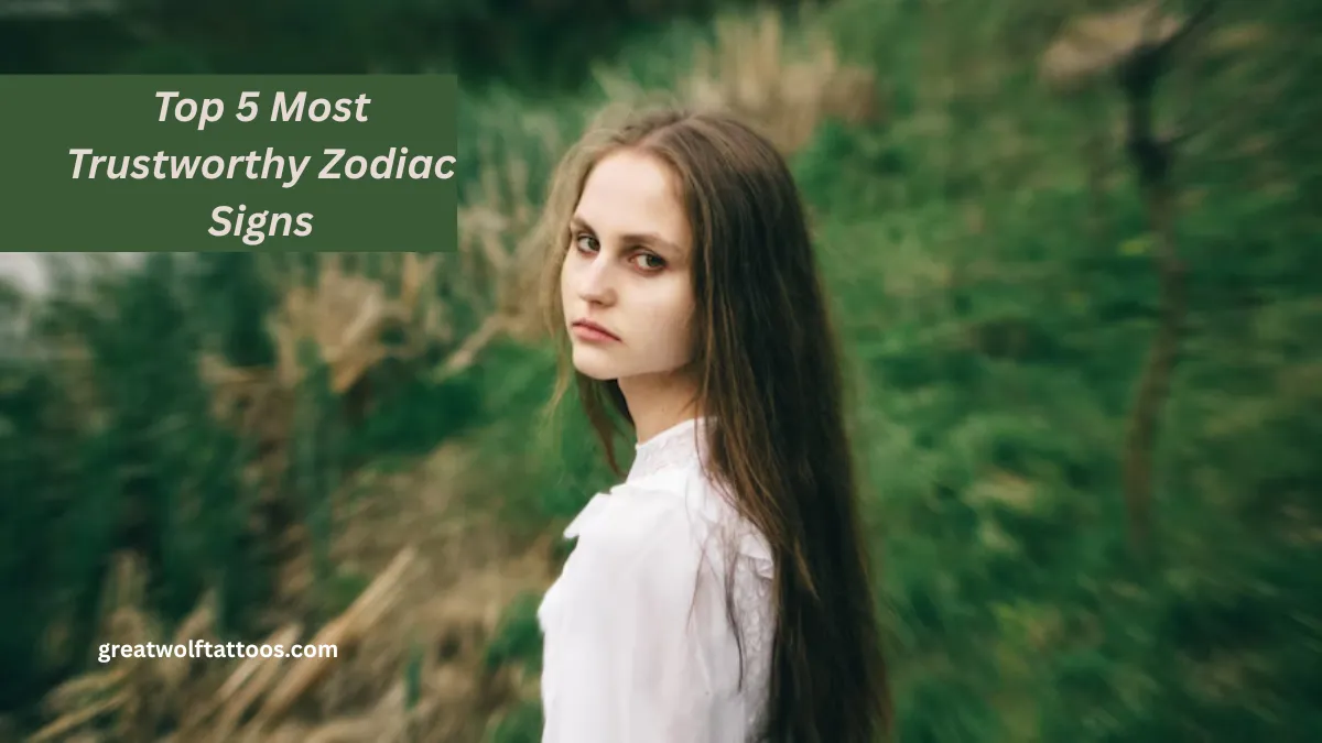 Top 5 Most Trustworthy Zodiac Signs