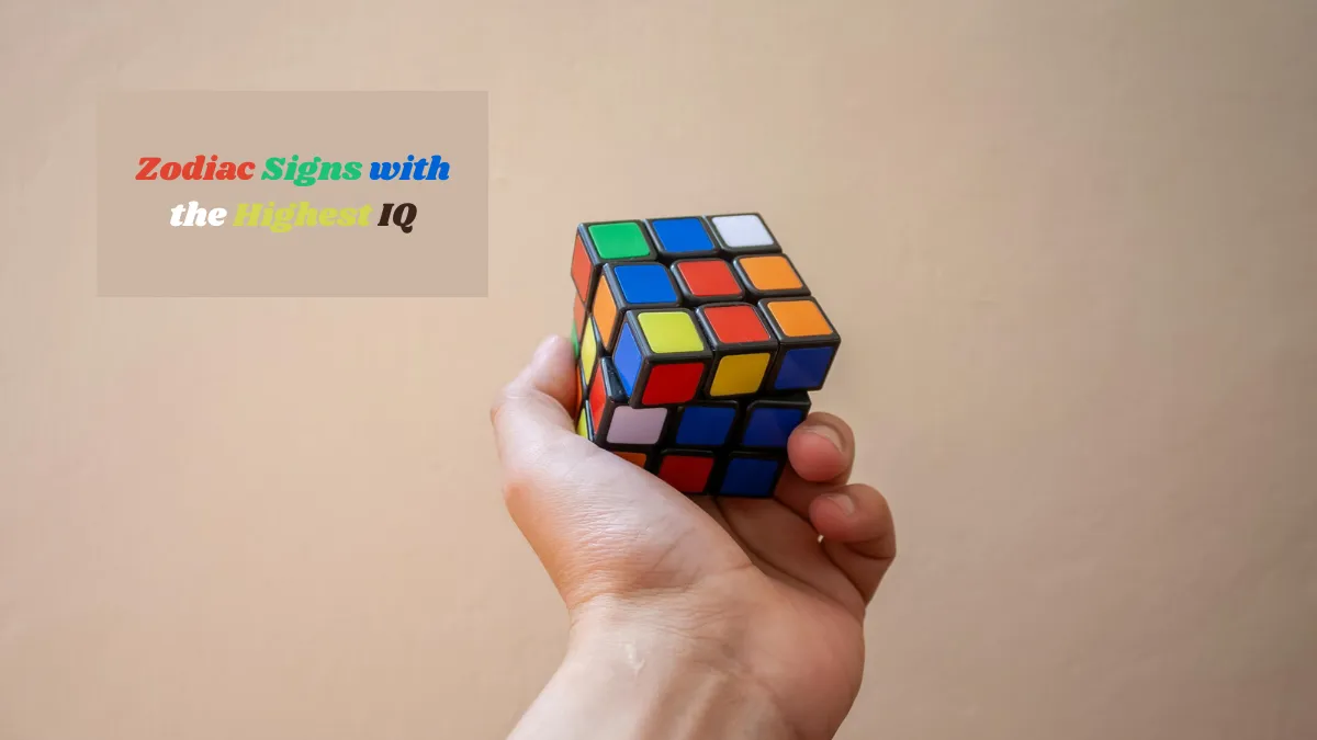 4 Zodiac Signs with the Highest IQ
