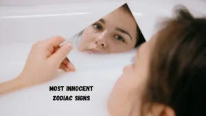 Most Innocent Zodiac Signs