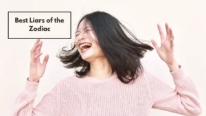 Best Liars of the Zodiac