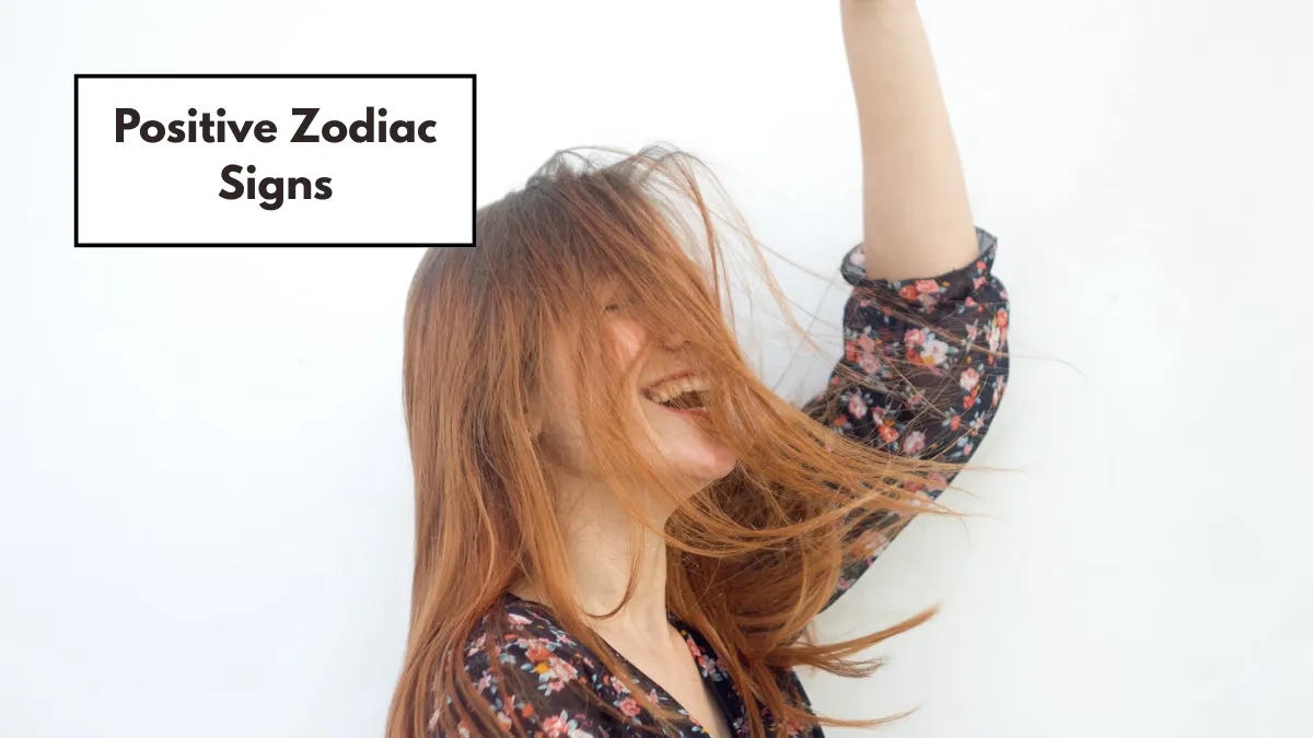 Top 5 Zodiac Signs Full of Positive Energy