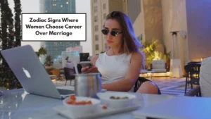 Zodiac Signs Where Women Choose Career Over Marriage